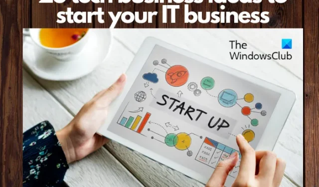 25 Tech Business-ideeën om uw IT-bedrijf te starten